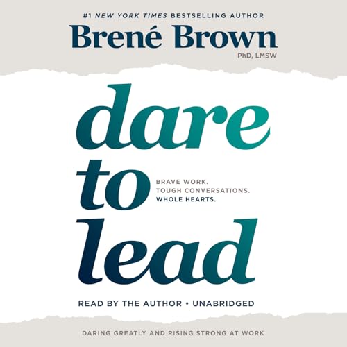 Beispielbild fr Dare to Lead: Brave Work. Tough Conversations. Whole Hearts. zum Verkauf von Front Cover Books