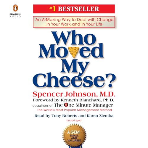 9781984845542: Who Moved My Cheese?: An A-Mazing Way to Deal with Change in Your Work and in Your Life