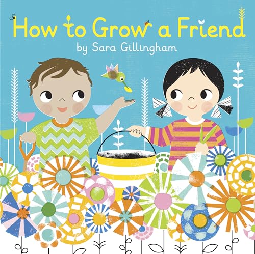 Beispielbild fr How to Grow a Friend zum Verkauf von Better World Books