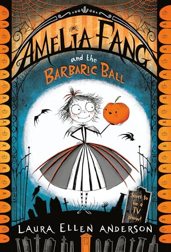 Beispielbild fr Amelia Fang and the Barbaric Ball zum Verkauf von Better World Books