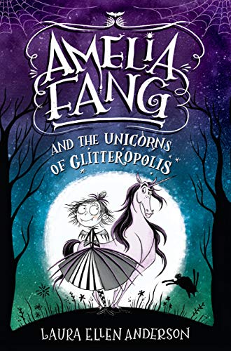 9781984848420: Amelia Fang and the Unicorns of Glitteropolis: 2