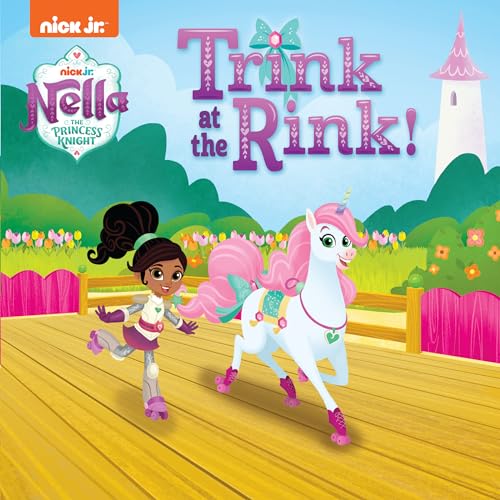 Beispielbild fr Trink at the Rink! (Nella the Princess Knight) (Pictureback(R)) zum Verkauf von Wonder Book