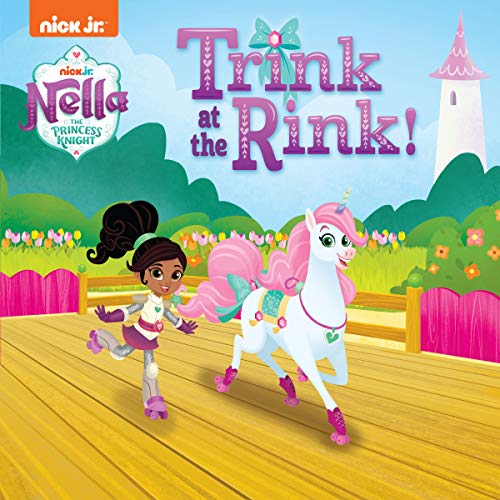 Stock image for Trink at the Rink! (Nella the Princess Knight) (Pictureback(R)) for sale by Your Online Bookstore