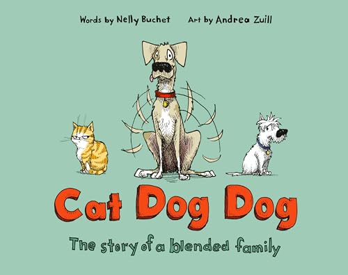 Beispielbild fr Cat Dog Dog: The Story of a Blended Family zum Verkauf von WorldofBooks