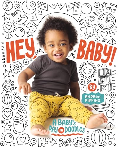 9781984849519: Hey, Baby!: A Baby's Day in Doodles