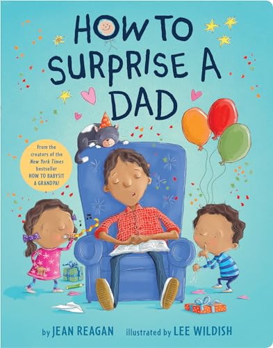 Stock image for How to Surprise a Dad: A Father's Day Book for Dads and Kids for sale by Goldstone Books