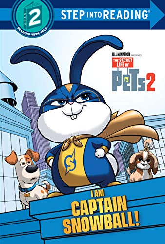 Stock image for I Am Captain Snowball! (The Secret Life of Pets 2) (Step into Reading) for sale by Dream Books Co.