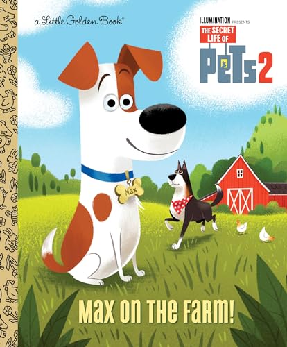 Beispielbild fr Max on the Farm!: The Secret Life of Pets 2 (Little Golden Books: The Secret Life of Pets 2) zum Verkauf von AwesomeBooks