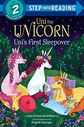 Imagen de archivo de Uni the Unicorn Uni's First Sleepover (Step into Reading) a la venta por Dream Books Co.