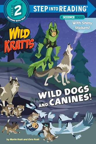 9781984851116: Wild Dogs and Canines! (Wild Kratts) (Step into Reading)