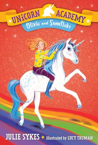 Beispielbild fr Unicorn Academy #6: Olivia and Snowflake zum Verkauf von SecondSale