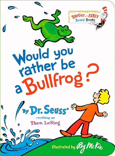 Imagen de archivo de Would You Rather Be a Bullfrog? a la venta por Blackwell's