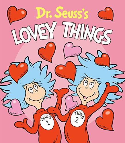 Imagen de archivo de Dr. Seuss's Lovey Things (Dr. Seuss's Things Board Books) a la venta por Dream Books Co.