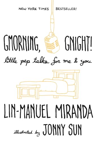 Beispielbild fr Gmorning, Gnight!: Little Pep Talks for Me & You zum Verkauf von SecondSale