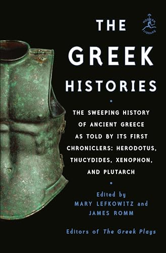 Beispielbild fr The Greek Histories: The Sweeping History of Ancient Greece as Told by Its First Chroniclers: Herodotus, Thucydides, Xenophon, and Plutarch zum Verkauf von HPB-Ruby