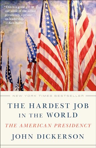 Stock image for The Hardest Job in the World: The American Presidency for sale by SecondSale