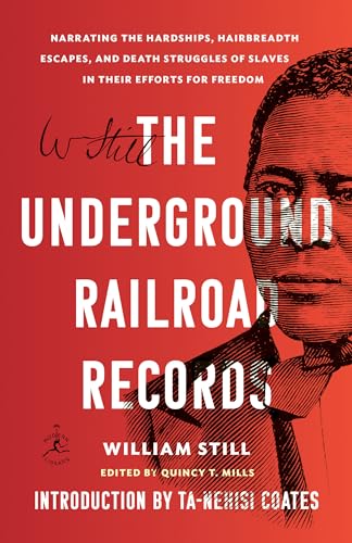 Stock image for The Underground Railroad Records: Narrating the Hardships, Hairbreadth Escapes, and Death Struggles of Slaves in Their Efforts for Freedom for sale by BooksRun
