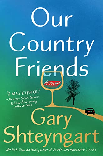 9781984855121: Our Country Friends: A Novel