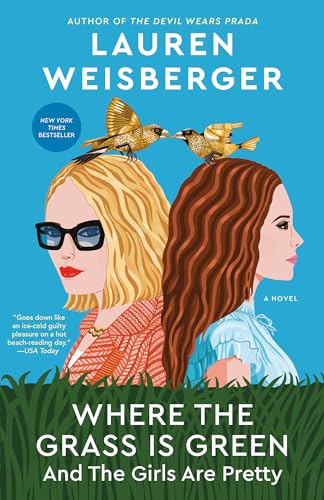 Beispielbild fr Where the Grass Is Green and the Girls Are Pretty: A Novel zum Verkauf von SecondSale