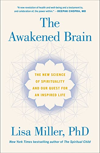 Beispielbild fr The Awakened Brain: The New Science of Spirituality and Our Quest for an Inspired Life zum Verkauf von BooksRun