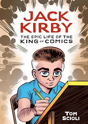 9781984856906: Jack Kirby: The Epic Life of the King of Comics (Graphic Biography)