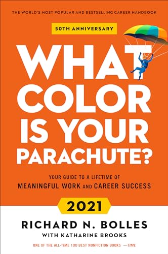 Imagen de archivo de What Color Is Your Parachute? 2021 : Your Guide to a Lifetime of Meaningful Work and Career Success a la venta por Better World Books