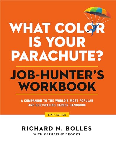 Imagen de archivo de What Color Is Your Parachute? Job-Hunter's Workbook, Sixth Edition: A Companion to the World's Most Popular and Bestselling Career Handbook a la venta por BooksRun