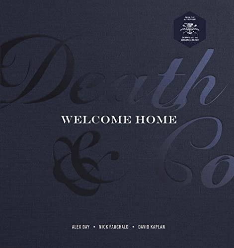 Beispielbild fr Death & Co Welcome Home: [A Cocktail Recipe Book] zum Verkauf von SecondSale