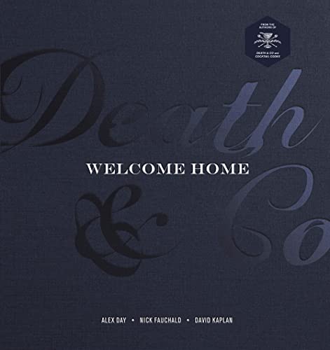 Stock image for Death Co Welcome Home: [A Cocktail Recipe Book] for sale by Goodwill of Colorado