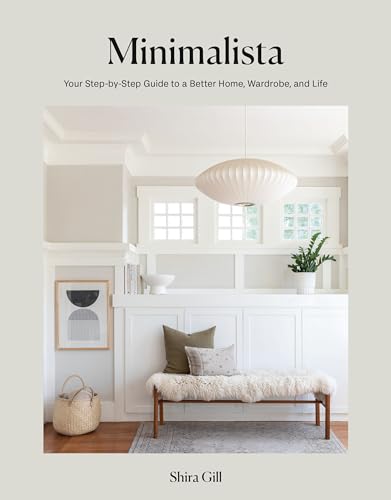 Stock image for Minimalista: Your Step-by-Step Guide to a Better Home, Wardrobe, and Life for sale by Ami Ventures Inc Books