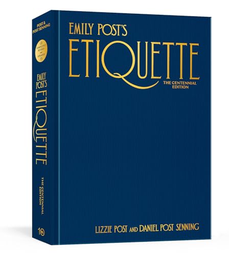 Stock image for Emily Post's Etiquette, The Centennial Edition (Emily's Post's Etiquette) for sale by Bellwetherbooks