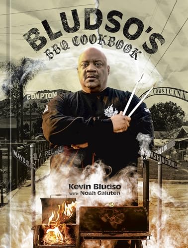 Stock image for Bludso's BBQ Cookbook: A Family Affair in Smoke and Soul for sale by Ergodebooks