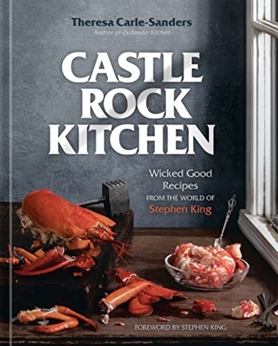 Stock image for Castle Rock Kitchen: Wicked Good Recipes from the World of Stephen King [A Cookbook] for sale by Bellwetherbooks