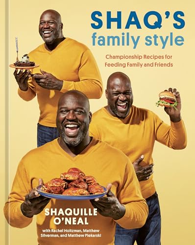 Beispielbild fr Shaq's Family Style: Championship Recipes for Feeding Family and Friends [A Cookbook] zum Verkauf von ZBK Books