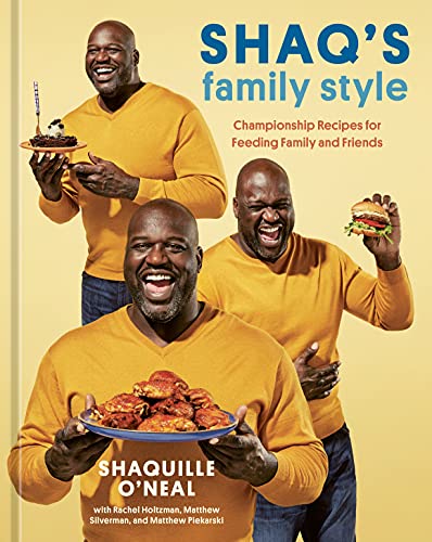9781984860064: Shaq's Family Style: Championship Recipes for Feeding Family and Friends [A Cookbook]