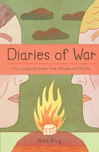 Beispielbild fr Diaries of War: Two Visual Accounts from Ukraine and Russia [A Graphic Novel History] zum Verkauf von HPB-Emerald