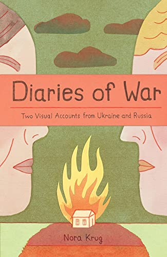 Imagen de archivo de Diaries of War: Two Visual Accounts from Ukraine and Russia [A Graphic Novel History] a la venta por HPB-Emerald
