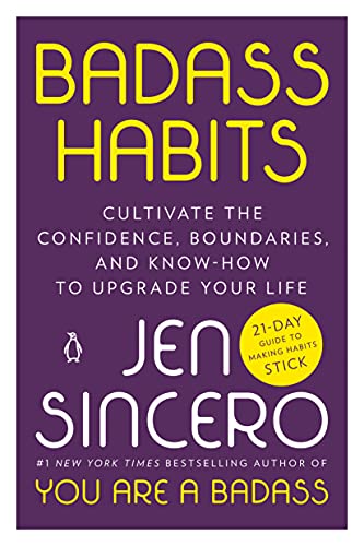 Beispielbild fr Badass Habits: Cultivate the Confidence, Boundaries, and Know-How to Upgrade Your Life zum Verkauf von WorldofBooks