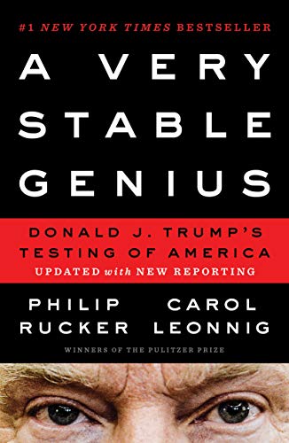 Beispielbild fr A Very Stable Genius: Donald J. Trump's Testing of America zum Verkauf von Wonder Book
