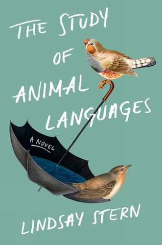 9781984877628: The Study of Animal Languages: A Novel