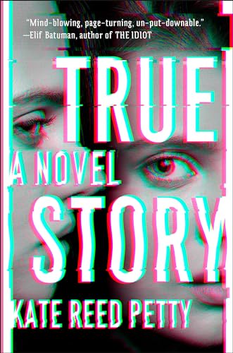 Imagen de archivo de True Story: A Novel a la venta por Gulf Coast Books