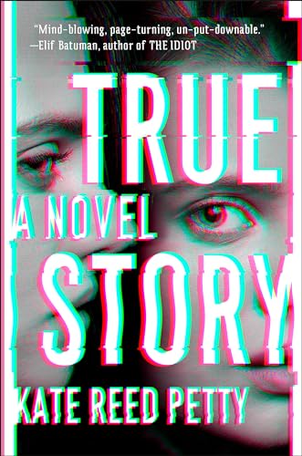 Stock image for True Story: A Novel for sale by Gulf Coast Books