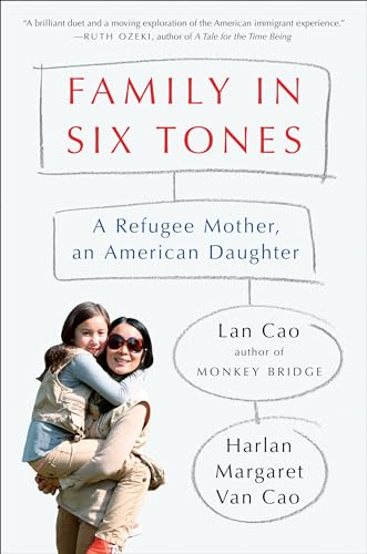 Beispielbild fr Family in Six Tones: A Refugee Mother, an American Daughter zum Verkauf von Wonder Book