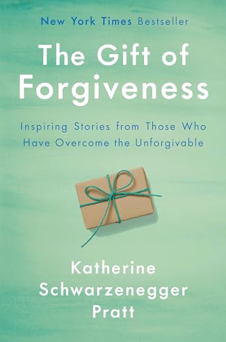 9781984878250: The Gift of Forgiveness: Inspiring Stories from Those Who Have Overcome the Unforgivable