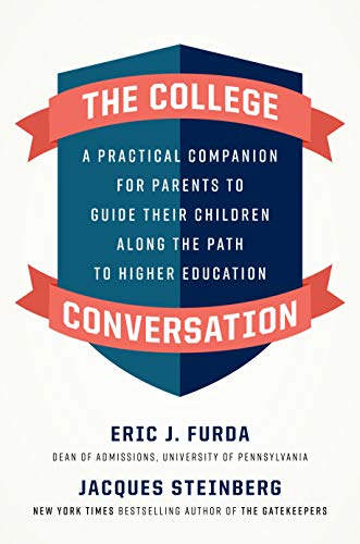 9781984878342: The College Conversation: A Practical Companion for Parents to Guide Their Children Along the Path to Higher Education