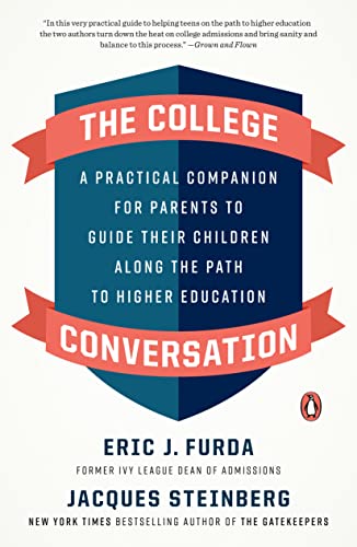 Beispielbild fr The College Conversation: A Practical Companion for Parents to Guide Their Children Along the Path to Higher Education zum Verkauf von BooksRun