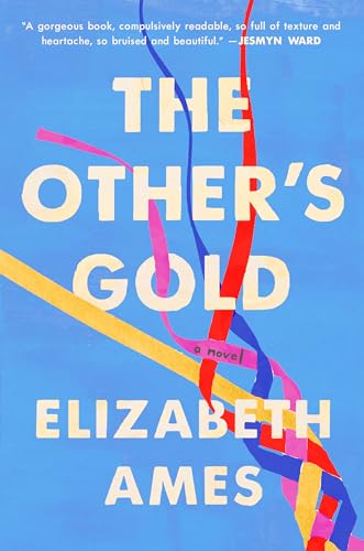 Imagen de archivo de The Other's Gold : A Novel a la venta por Better World Books