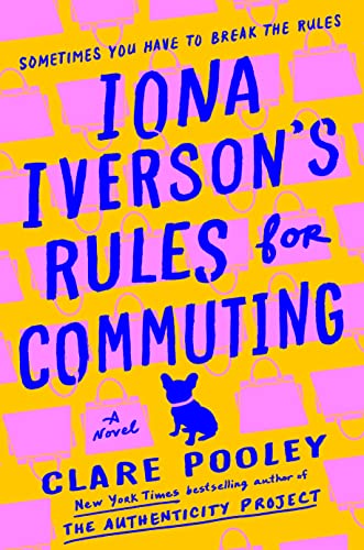 Imagen de archivo de Iona Iversons Rules for Commuting: A Novel a la venta por Goodwill of Colorado