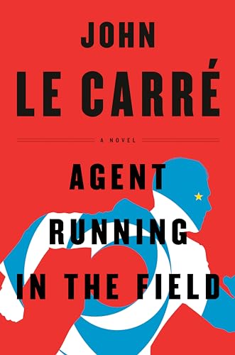 Stock image for Agent Running in the Field: A Novel for sale by Gulf Coast Books