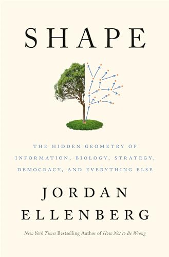 Beispielbild fr Shape: The Hidden Geometry of Information, Biology, Strategy, Democracy, and Everything Else zum Verkauf von HPB-Red